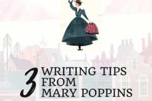 3 Writing Tips from Mary Poppins (1)