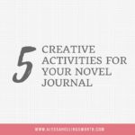 5 Creative Activities for Your Novel Journal