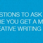 5 Questions to Ask Before You Get a Master’s in Creative Writing