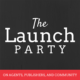 The Launch Party: On Agents, Publishers, and Community