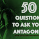 50 Questions to Ask Your Antagonist