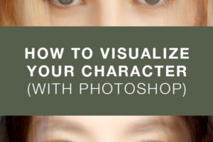 How to Visualize Your Character With Photoshop