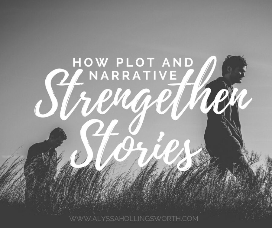 How Plot and Narrative Strengthen Stories