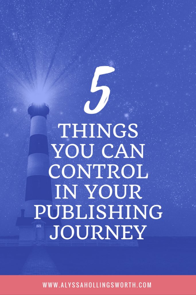5 Things You CAN Control in Your Publishing Journey