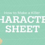 How to Make a Killer Character Sheet