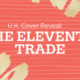 UK Cover Reveal: THE ELEVENTH TRADE