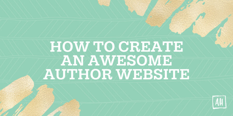How to Create an Awesome Author Website (2)