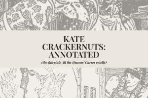 Kate Crackernuts: Annotated